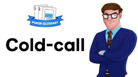 poker cold call